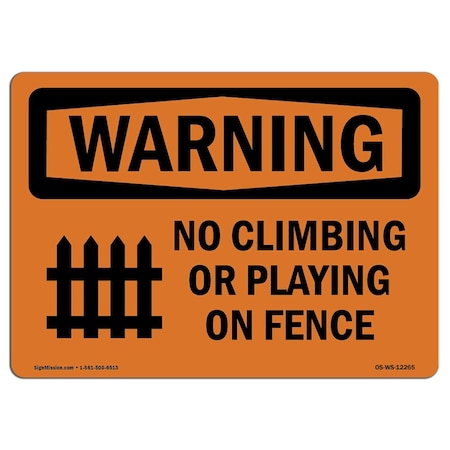 Signmission OSHA WARNING No Climbing Or Playing On Fence 5in X 3.5in Decal, 10PK, 3.5" W, 5" L, Landscape, PK10 OS-WS-D-35-L-12265-10PK